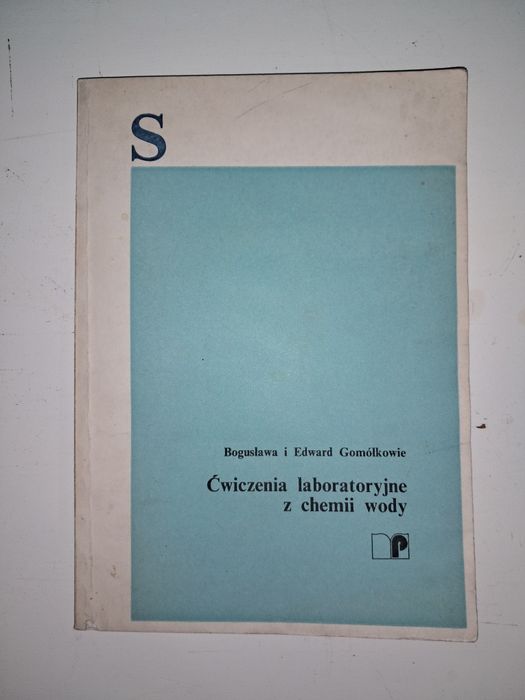 Ćwiczenia laboratoryjne z chemii wody Bogusława Edward Gomółkowie