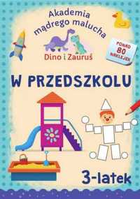 Dino i Zauruś. 3 - latek. W przedszkolu - Emilia Matyka