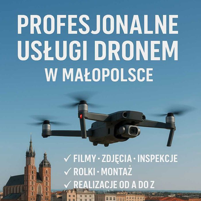Nagrania z drona, filmy dronem, ujęcia montaż, dron Kraków, małopolska