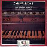 Carlos Seixas, Cremilde Rosado Fernandes – "Harpsichord Sonatas" CD
