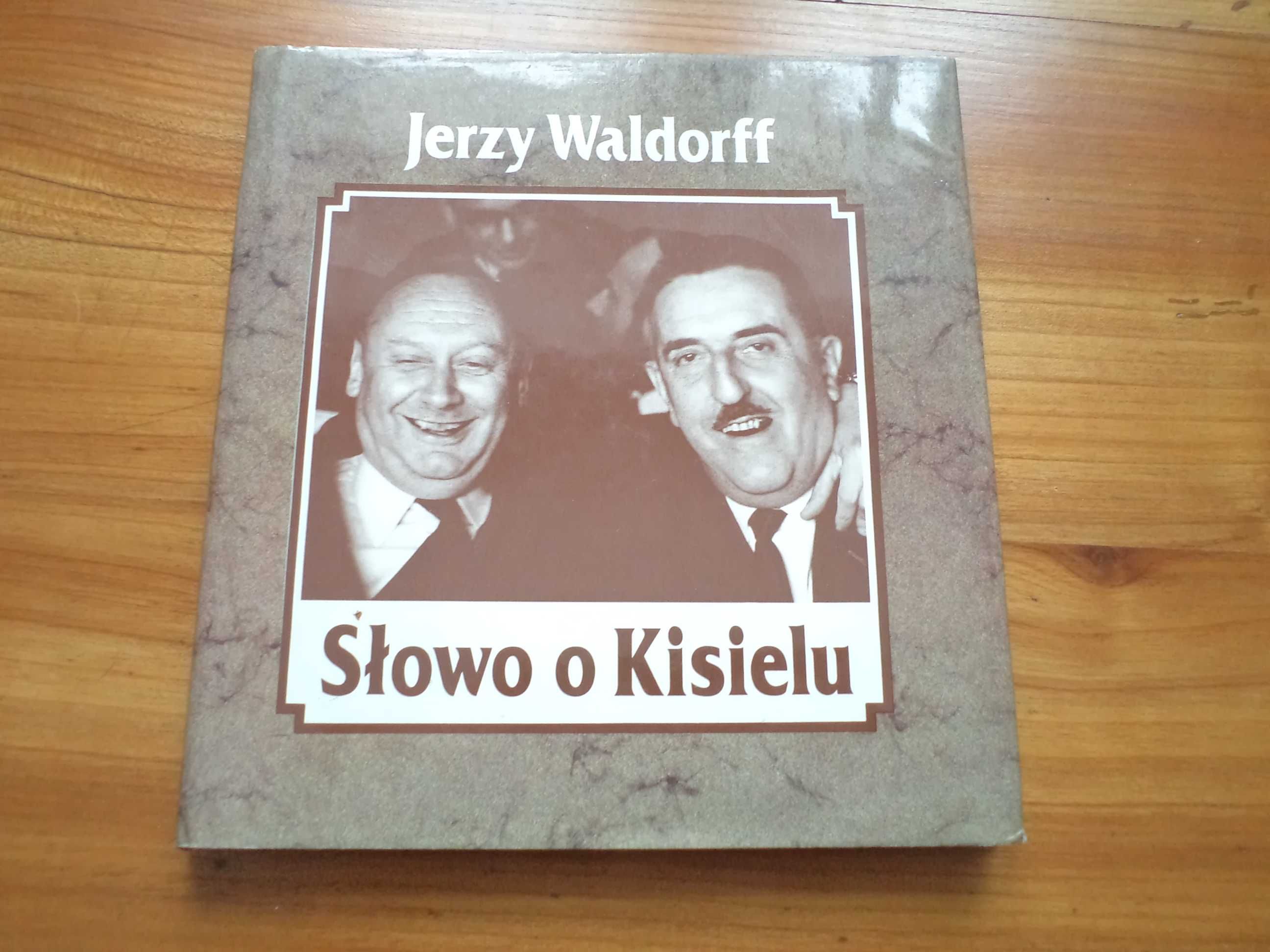 S.Kisielewski - Dzienniki i J.Waldorf - Słowo o Kisielu