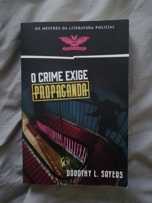 O Crime Exige Propaganda - Dorothy L. Sayers