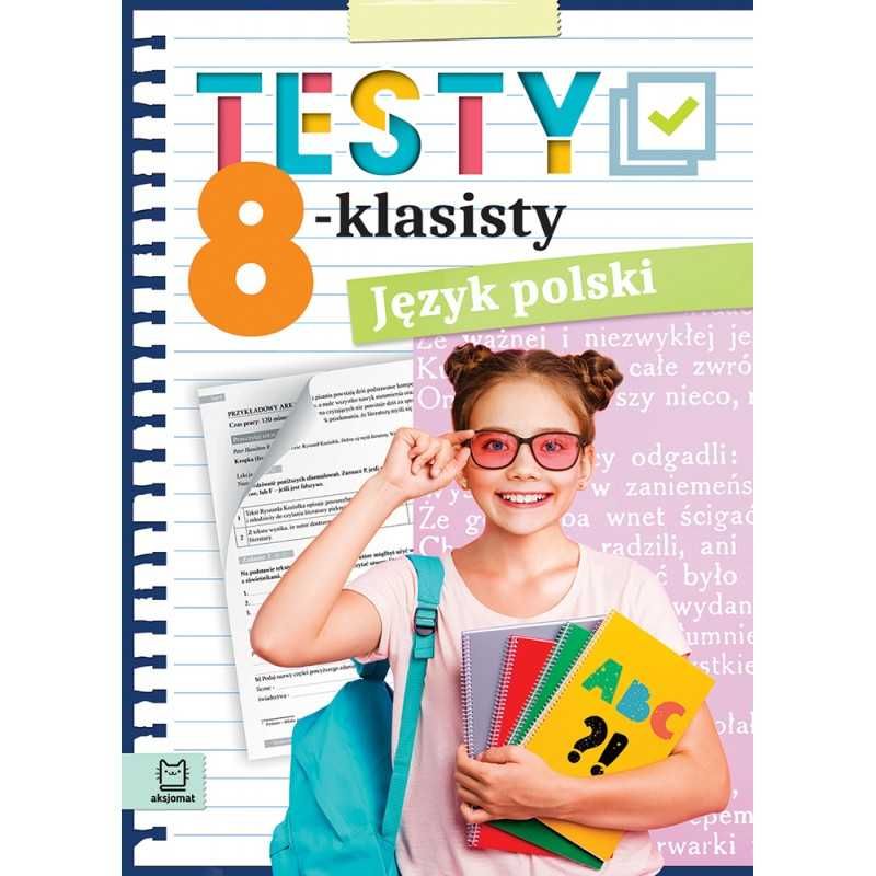 Testy 8-KLASISTY JĘZYK polski aksjomat