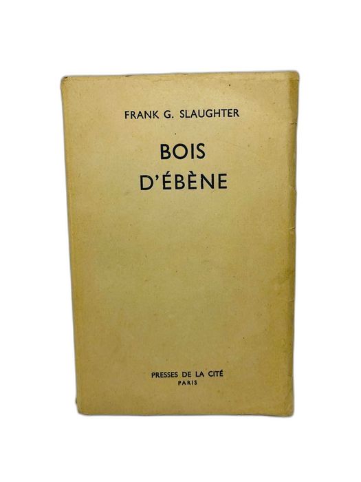 Bois d'ébène - Frank G. Slaughter