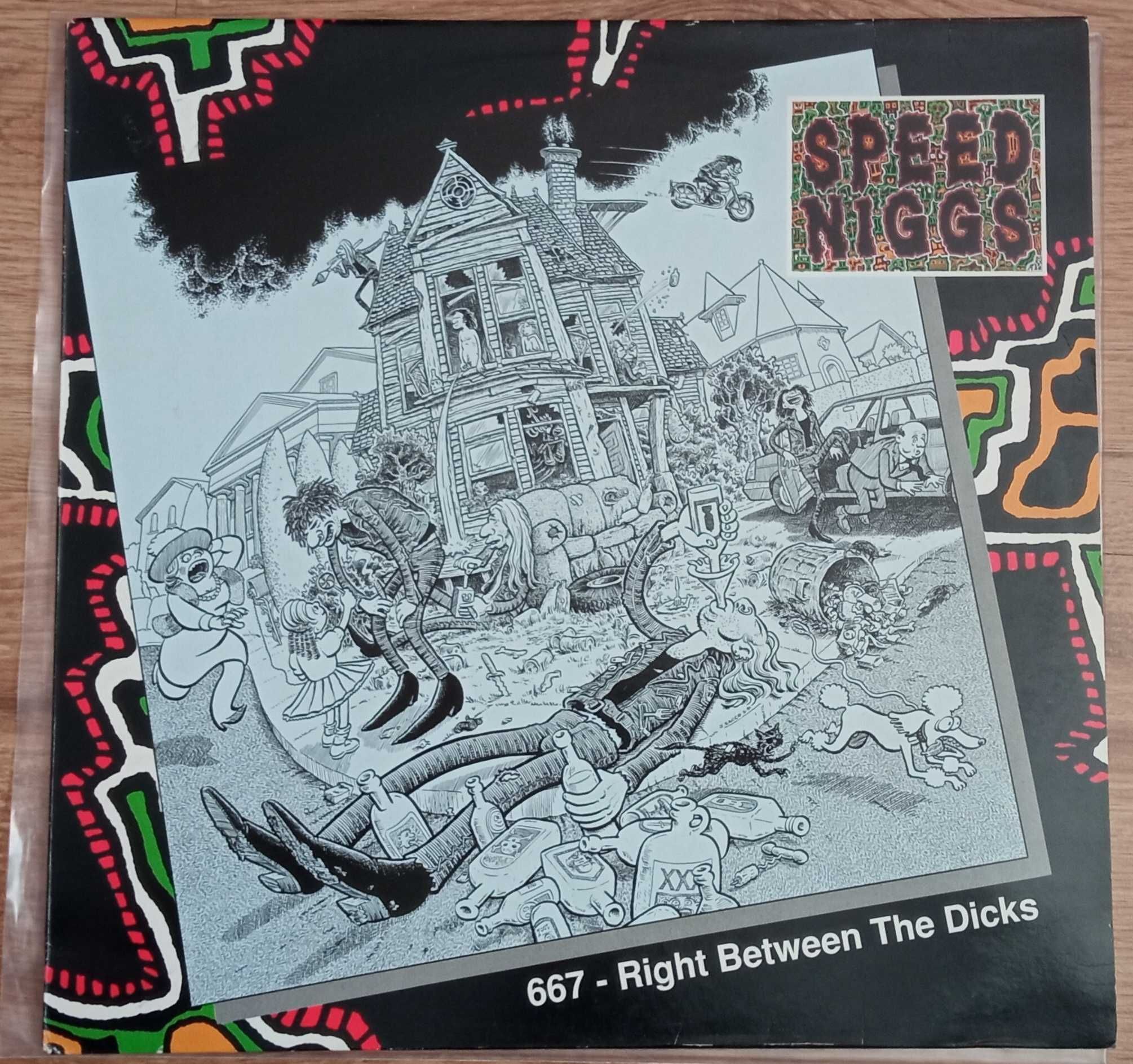 Speed Niggs - 667 Right Between the Dicks EX- WINYL