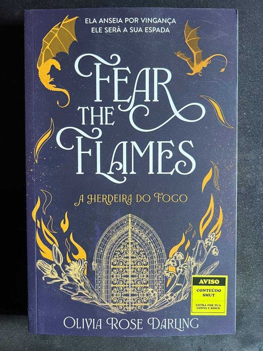 A Herdeira do Fogo - Fear the Flames - Olivia Rose Darling