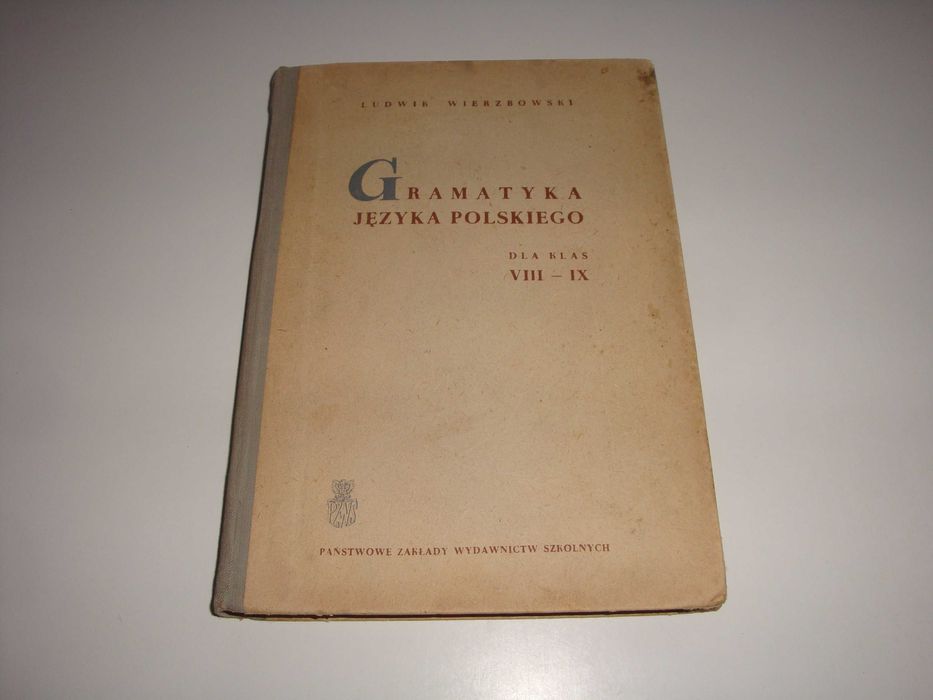 Gramatyka języka polskiego dla klas VIII -IX L. Wierzbowski