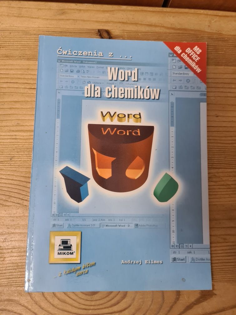 Ćwiczenia z Word dla chemików - Andrzej Eilmes