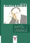 Myśli i uwagi Stanisław Michalkiewicz. AKADEMIA PATRIOTÓW