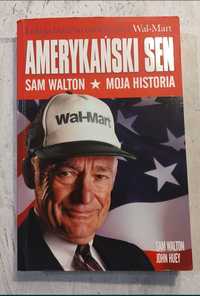 Sam Walton Amerykański sen moja historia