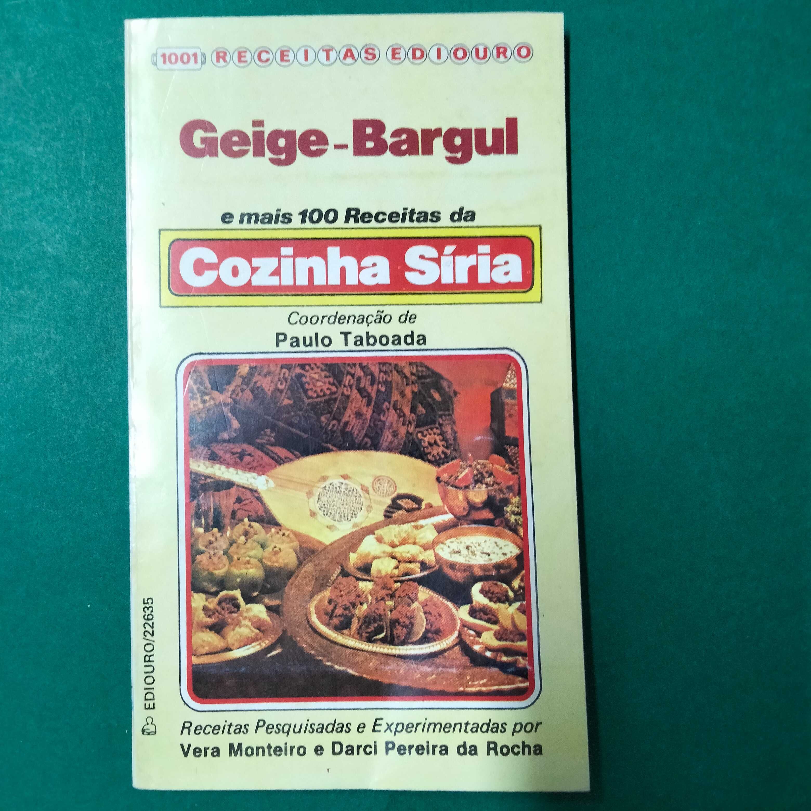 Geige-Bargul e Mais 100 Receitas da Cozinha Síria - Paulo Taboada