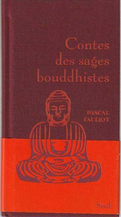 Contes des sages bouddhistes-Pascal Fauliot-Seuil