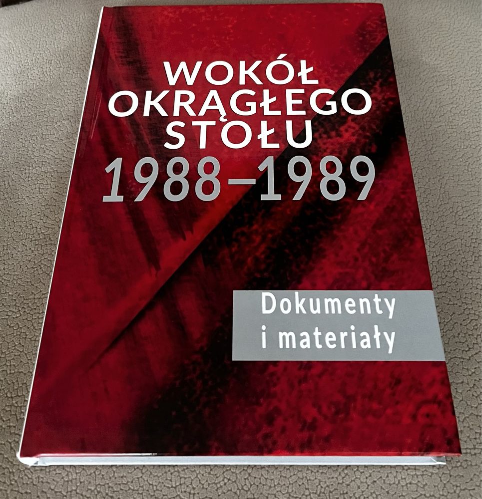 Wokół Okrągłego Stołu 1988- 1989 Dokumenty Dubiński