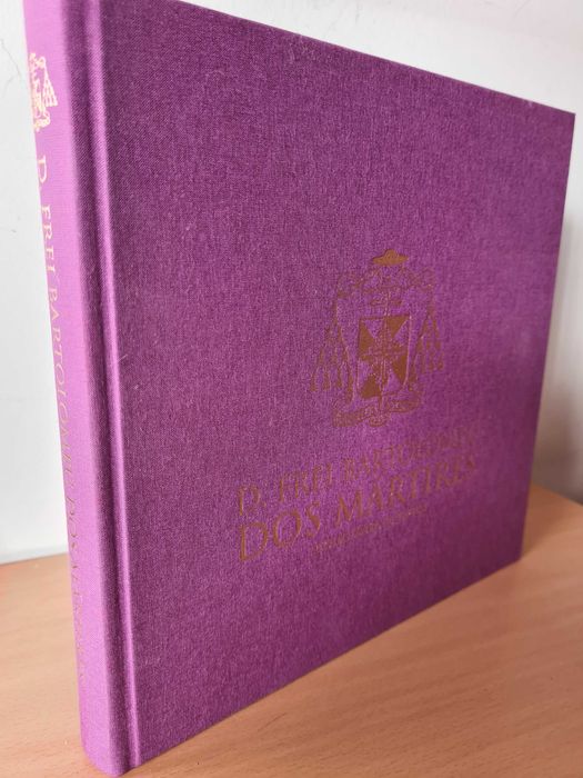 Livro "D. Frei Bartolomeu dos Mártires - Colectânea de Textos"