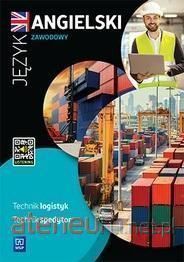(NOWA) Angielski zawodowy dla technik logistyk i spedycji ćwicz WSIP