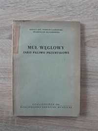 Muł węglowy jako paliwo przemysłowe Laskowski Olczakowski