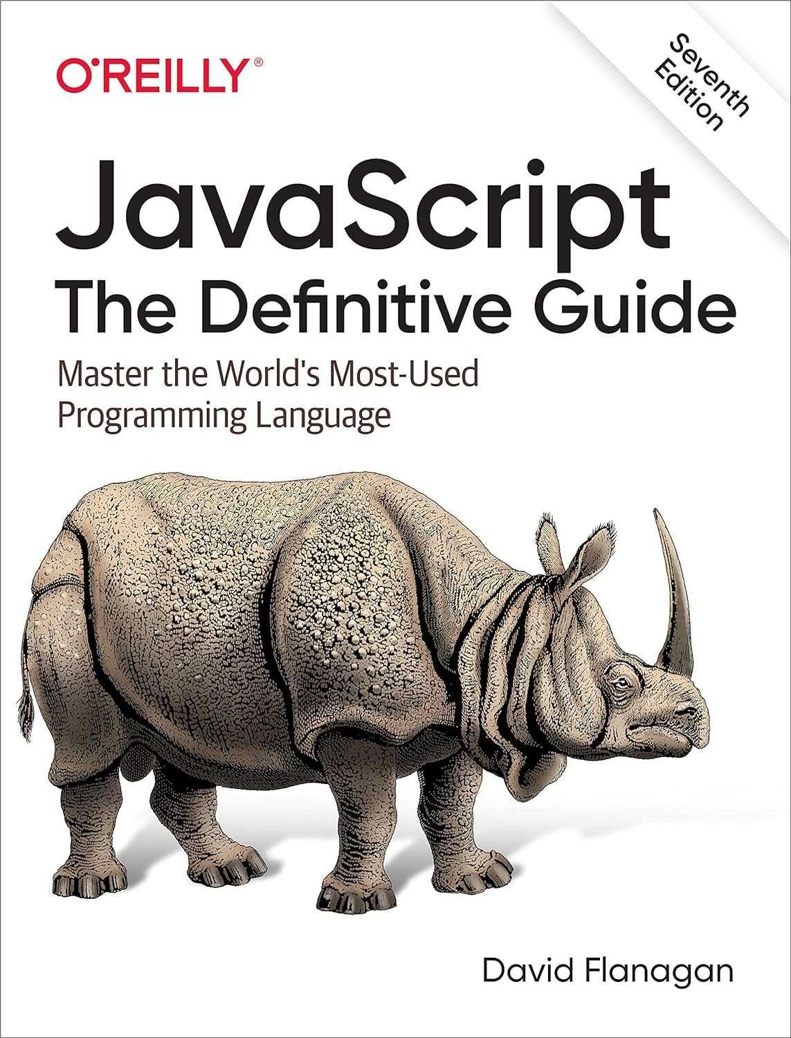 JavaScript: The Definitive Guide: Master the World's... 7th Edition