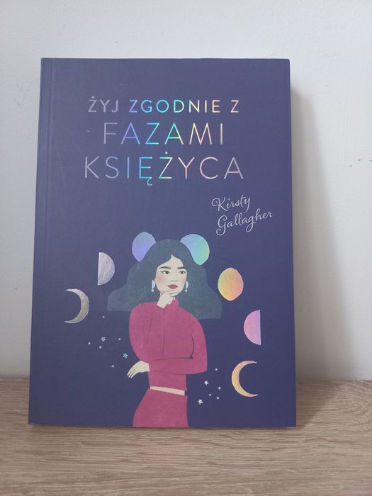 Żyj zgodnie z fazami księżyca astrologia książka