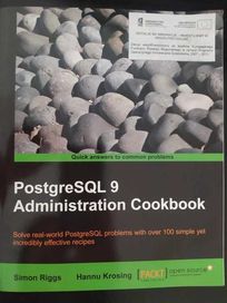 Simon Riggs - PostgreSQL 9 Admin Cookbook