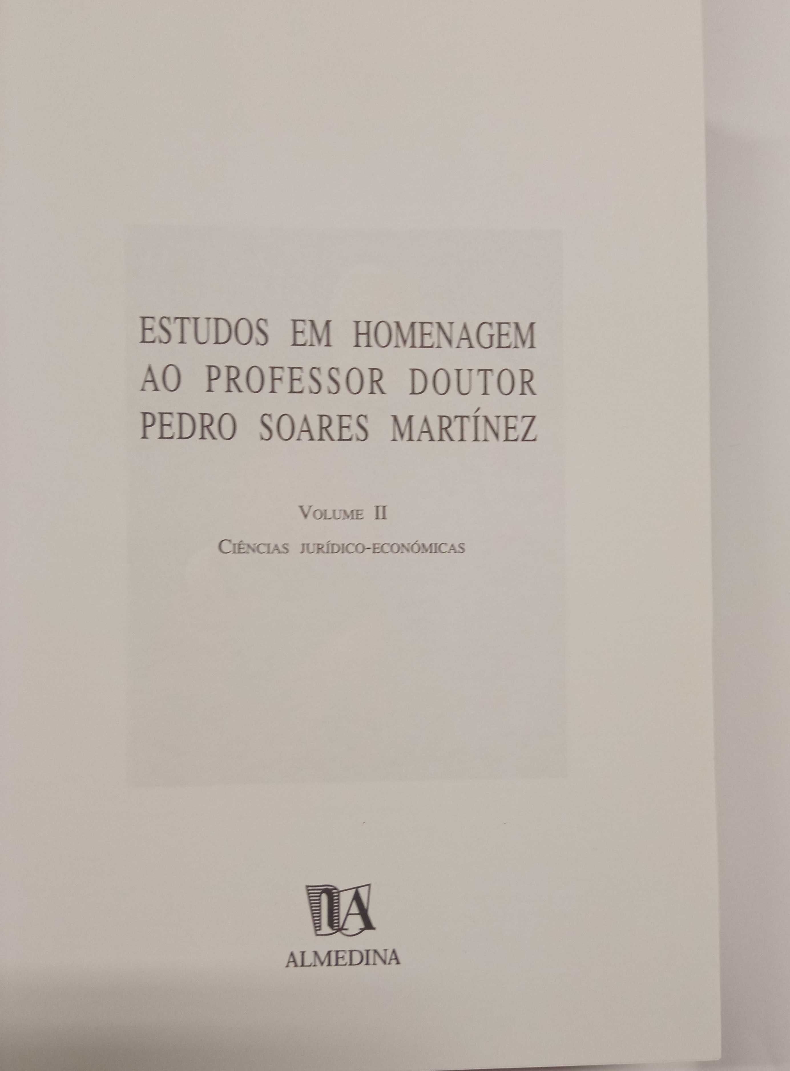 Estudos em homenagem ao Professor Doutor Pedro Soares Martínez