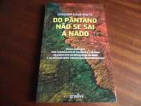 "Do Pântano não se Sai a Nado" de Joaquim Silva Pinto - 1ª Edição 2014
