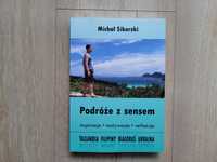 Podróże z sensem - Tajlandia, Filipiny, Białoruś, Ukraina M. Sikorski