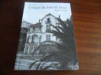 "Colégio de João de Deus: Monte Estoril" de  José Pires de Lima - 2008