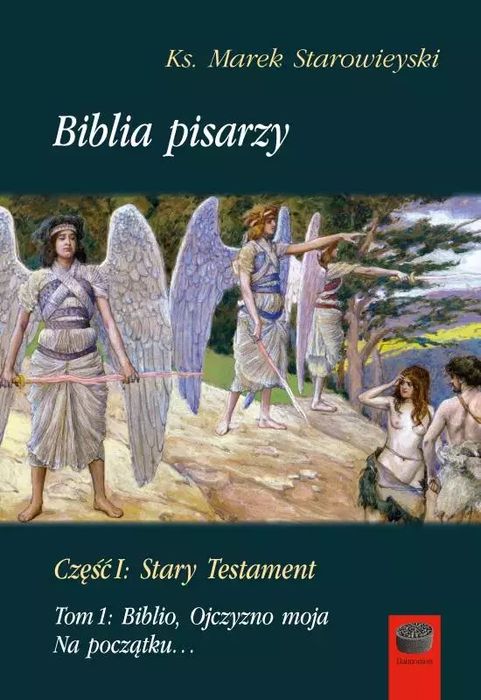 Biblia pisarzy cz.1 Stary Testament T.1. Marek Derewiecki