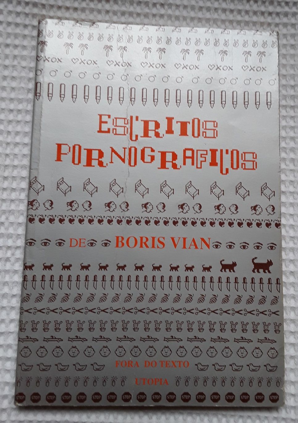 Livro: Escritos Pornográficos, de Boris Vian, ano 1988