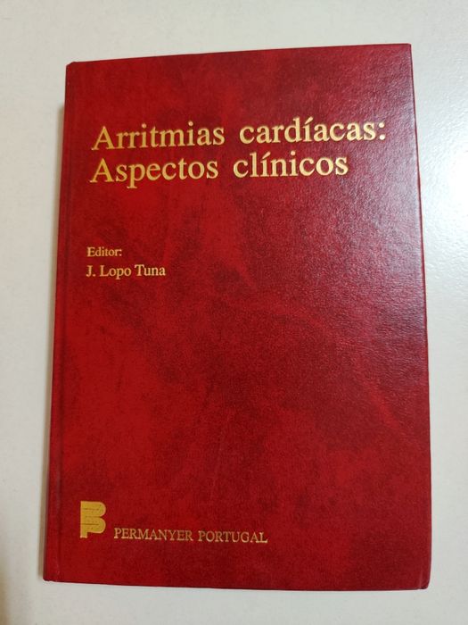 Livro: Arritmias Cardíacas - Aspetos Clínicos - J. Lopo Tuna