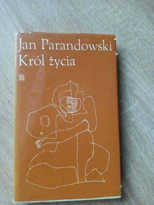 Jan Parandowski Król życia