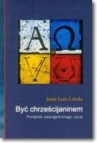 Być Chrześcijaninem. Poradnik Ewangelicznego