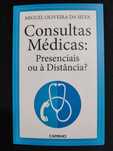 Consultas Médicas - Presenciais ou à Distância?