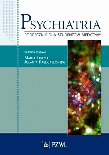 Psychiatria Podręcznik dla studentów medycyny Jarema