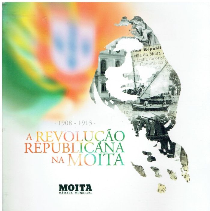 8580 A revolução republicana na Moita, 1908/1913