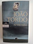 João Tordo - As três vidas