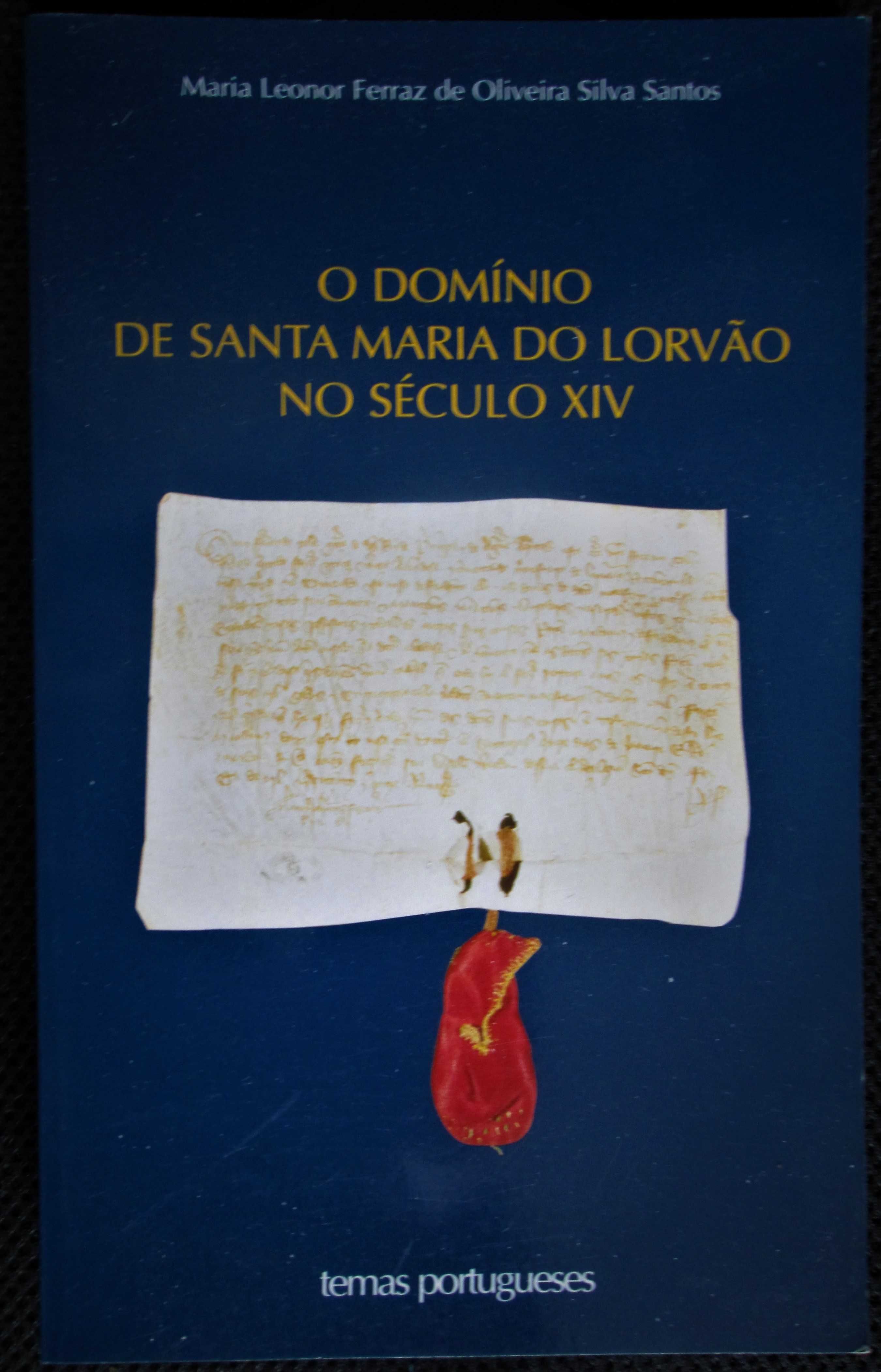 O Domínio de Santa Maria do Lorvão no Século XIV