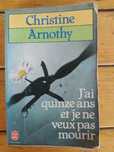J´ai quinze ans e je ne veux pas mourir-Cristine Arnothy portes grátis