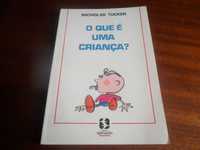 "O Que é uma Criança?" de Nicholas Tucker - Edição de 1992