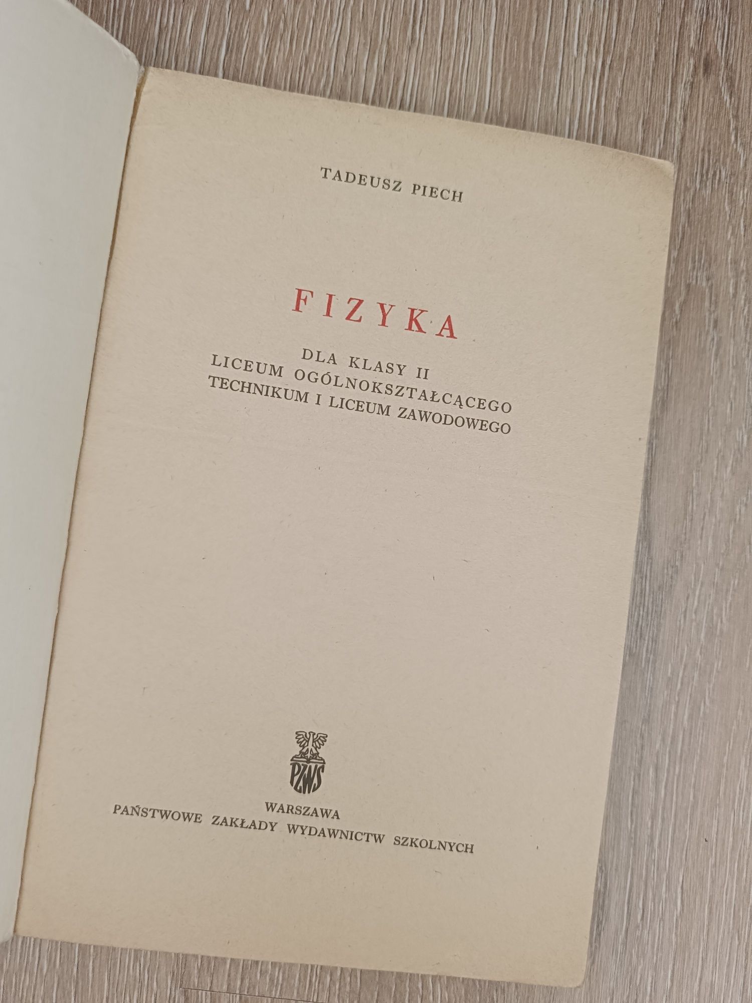 Fizyka dla klasy 3 liceum i technikum. Tadeusz Piech