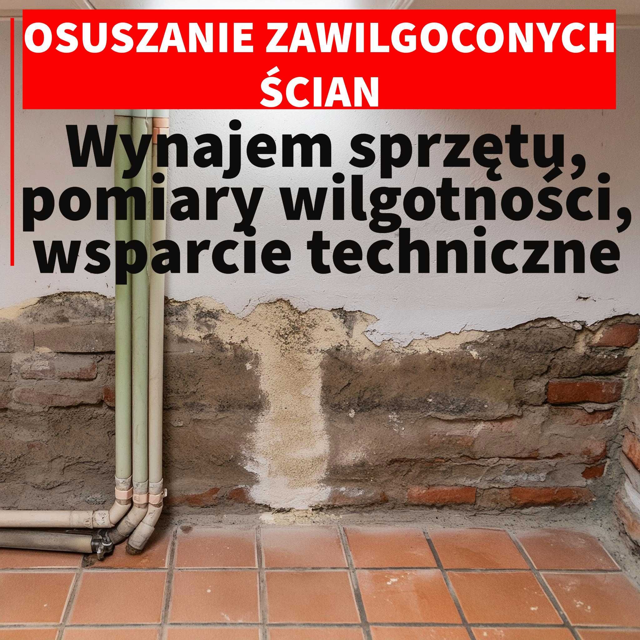 Osuszacz, Osuszanie, Usługi Osuszania - pomiary i wynajem osuszaczy