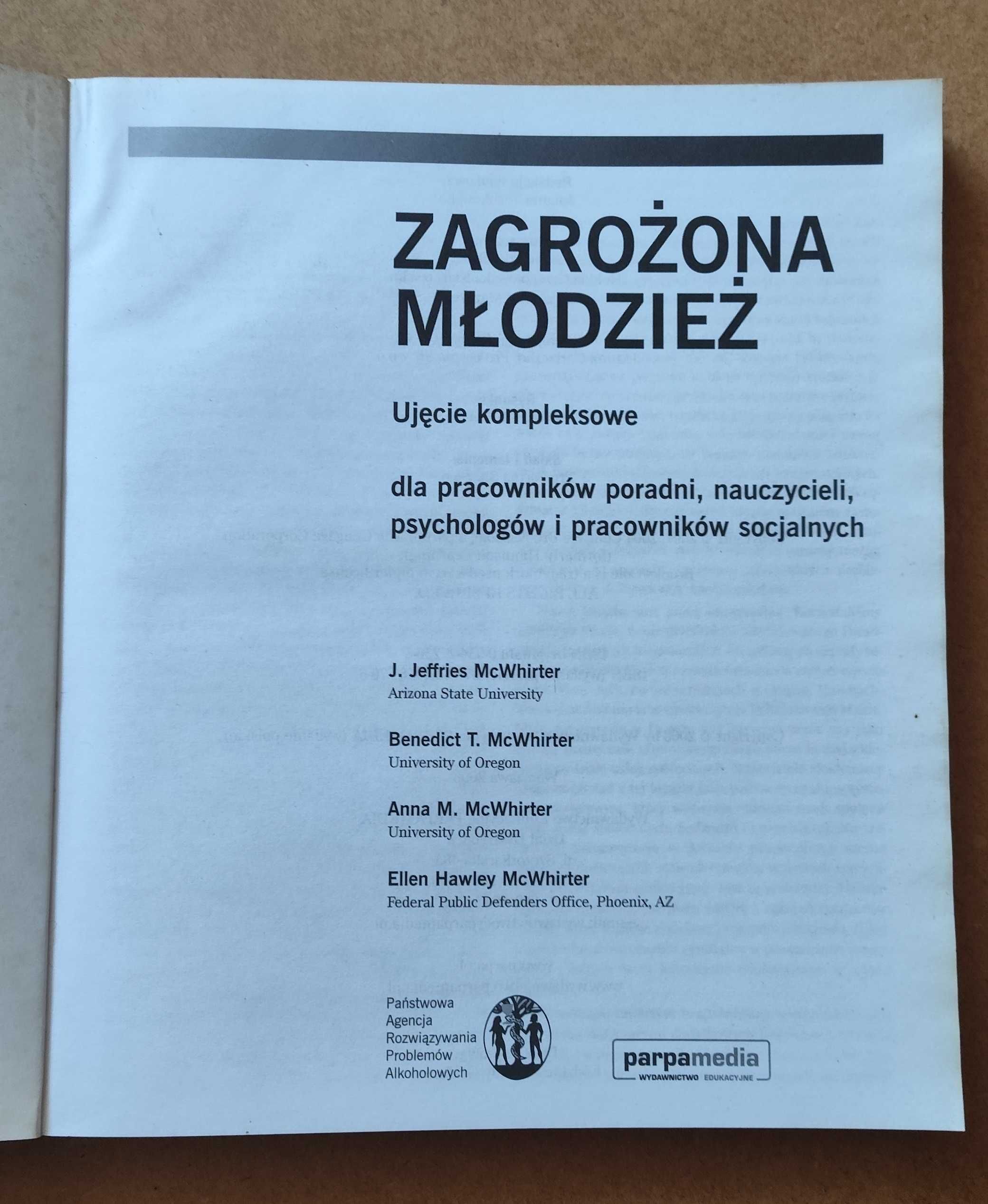 Zagrożona młodzież Ujęcie kompleksowe, autor J.Jeffries McWhirter,