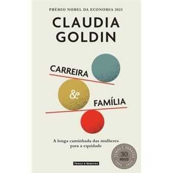 Carreira e Família: A Longa Caminhada das Mulheres para a Equidade