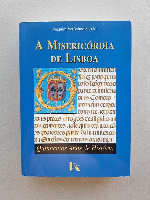 A Misericórdia de Lisboa - Joaquim Veríssimo Serrão