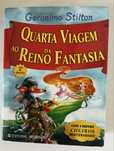 Quarta Viagem ao Reino da Fantasia - Geronimo Stilton