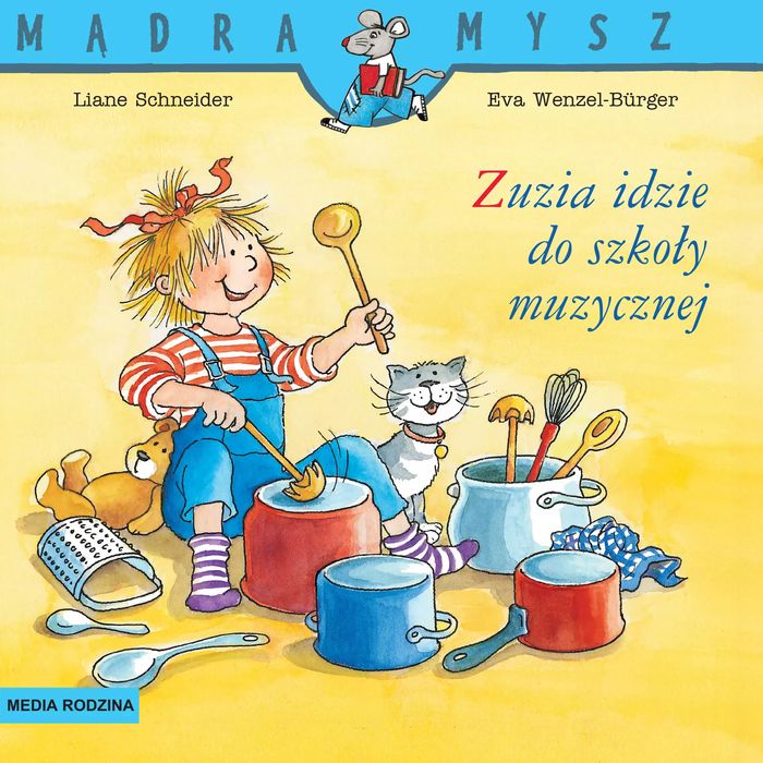 Zuzia idzie do szkoły muzycznej. Mądra Mysz. Media Rodzina