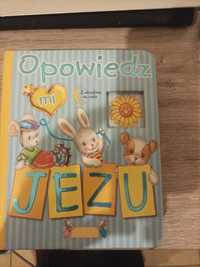 Opowiedz mi Jezu