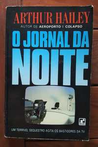 Arthur Hailey - O jornal da noite