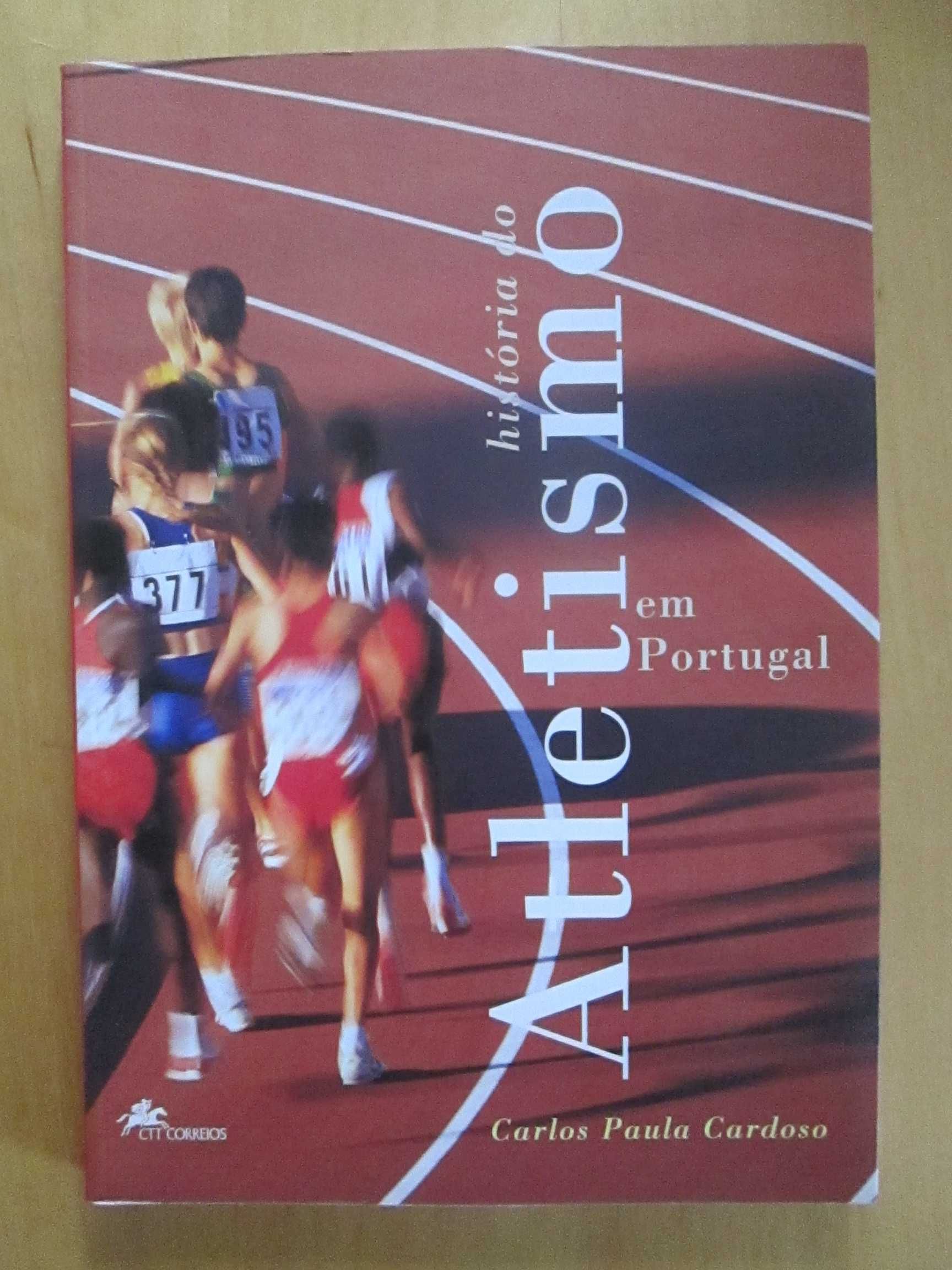 História do Atletismo em Portugal, de Carlos Paula Cardoso
