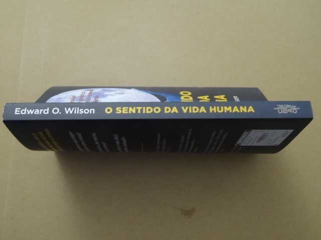 O Sentido da Vida Humana de Edward O. Wilson - 1ª Edição